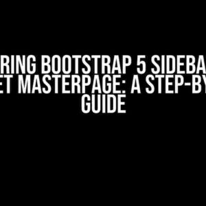 Mastering Bootstrap 5 Sidebar with ASP.NET MasterPage: A Step-by-Step Guide